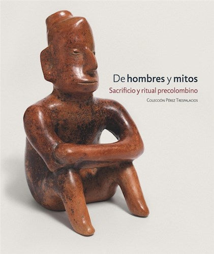 DE HOMBRES Y MITOS