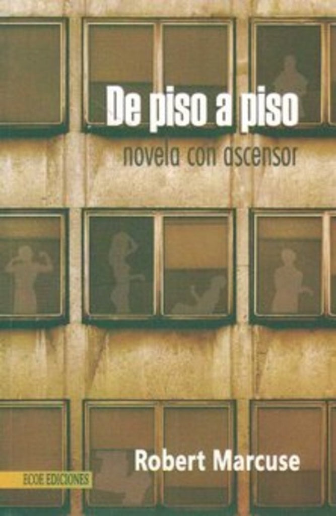 DE PISO A PISO | ROBERT MARCUSE