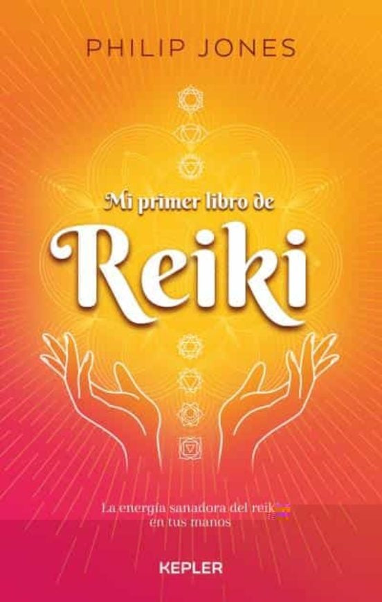 Mi primer libro de Reiki | PHILIP JONES