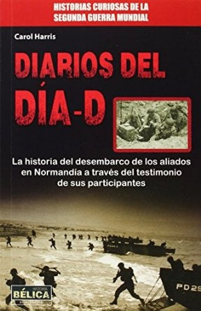 DIARIOS DEL DIA D | CAROL HARRIS
