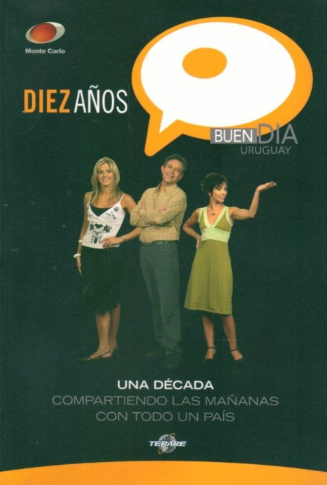Diez años Buen día Uruguay | Varios autores