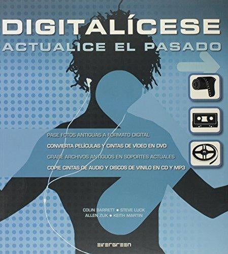 DIGITALICESE. ACTUALICE EL PASADO | COLIN BARRETT-STEVE LUCK-ALLEN ZUK-KEITH MARTIN