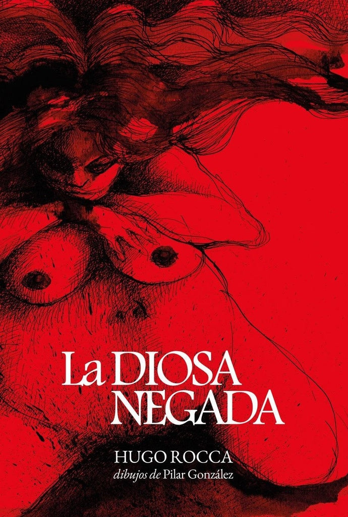 DIOSA NEGADA, LA | HUGO ROCCA