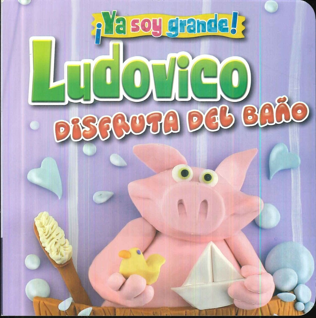 ¡Ya soy grande!: Ludovico Disfruta del baño | Latinbooks