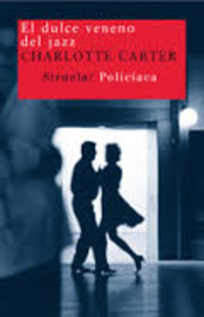DULCE VENENO DEL JAZZ. EL | CHARLOTTE CARTER