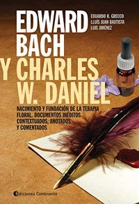EDWARD BACH Y CHARLES W. DANIEL | EDUARDO/ BAUTISTA LLUIS JUAN/ JIMENEZ LUIS GRECC