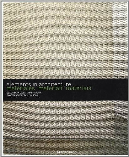 ELEMENTS IN ARCHITECTURE MATERIALES MATERIALI MATERIAIS | OSCAR/PASNIK MARK RIERA OJEDA