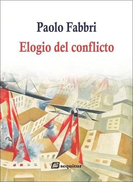 ELOGIO DEL CONFLICTO | PAOLO FABRRI