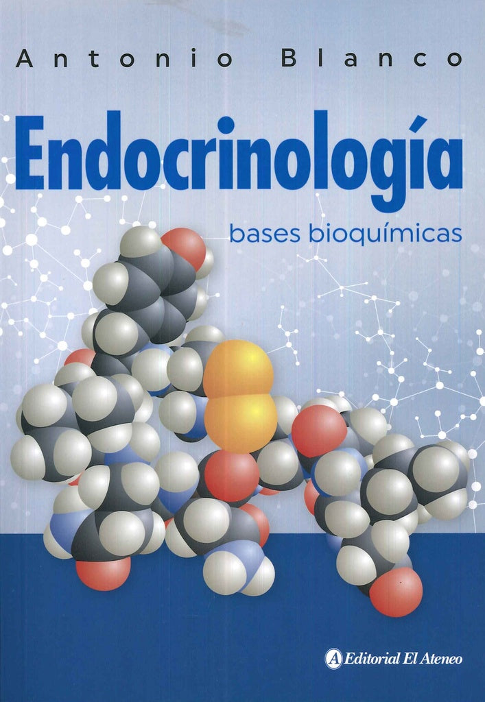 ENDOCRINOLOGIA. BASES QUIMICAS | ANTONIO BLANCO