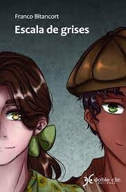 ESCALA DE GRISES | FRANCO BITANCORT