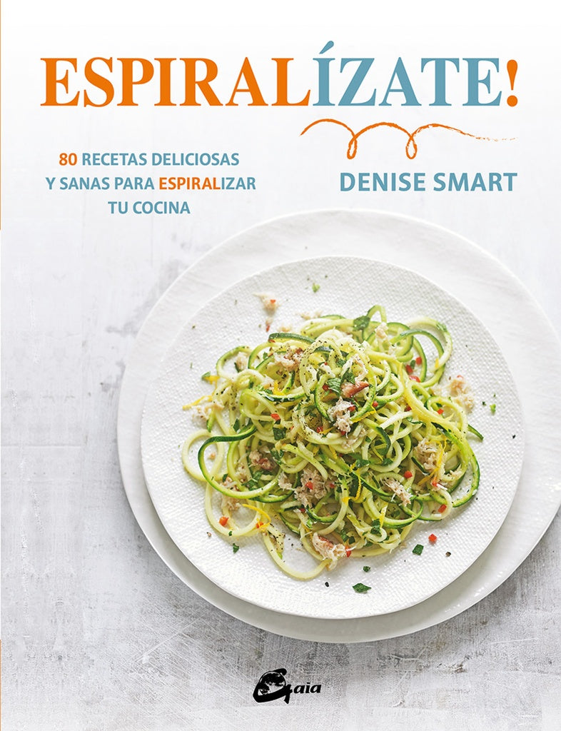 ESPIRALIZATE! | DENISE SMART