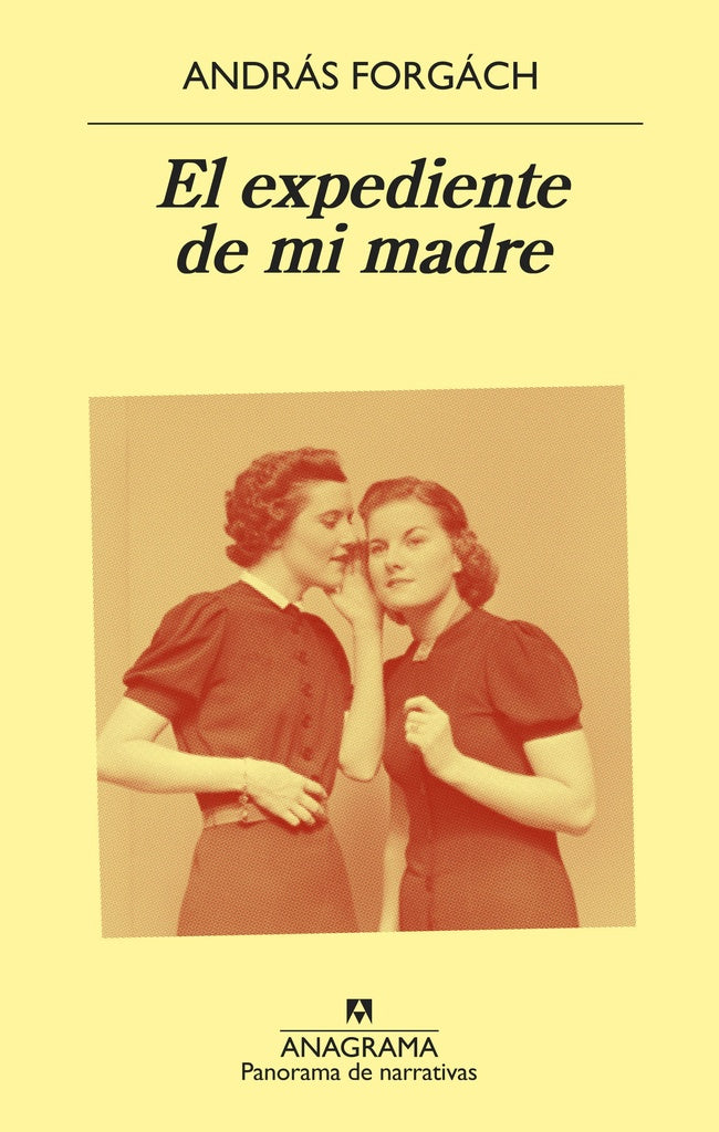 EXPEDIENTE DE MI MADRE, EL | ANDRAS FORGACH
