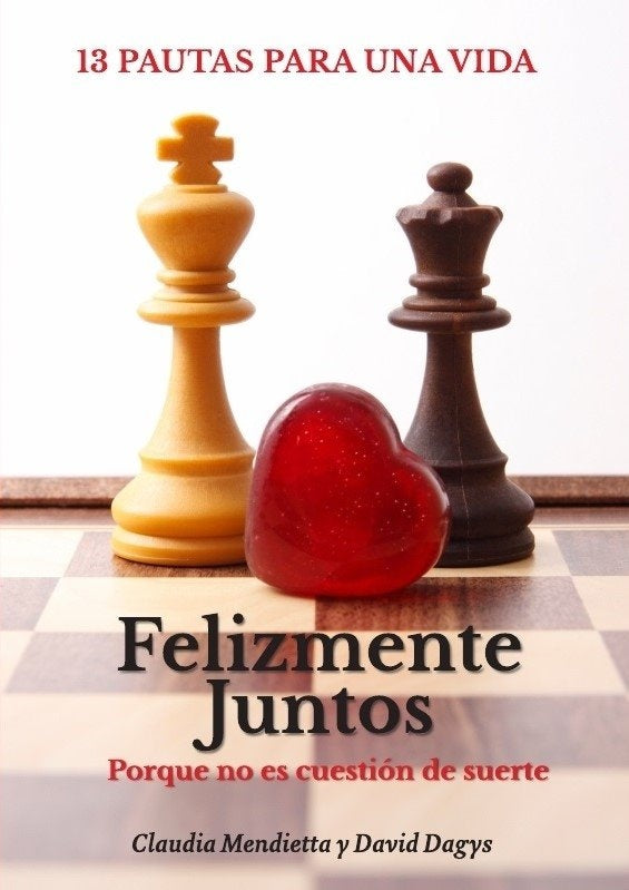 FELIZMENTE JUNTOS | CLAUDIA/ DAGYS DAVID MENDIETTA