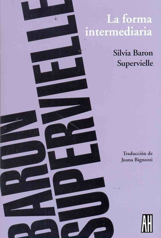 FORMA INTERMEDIARIA, LA | SILVIA BARON SUPERVIELLE