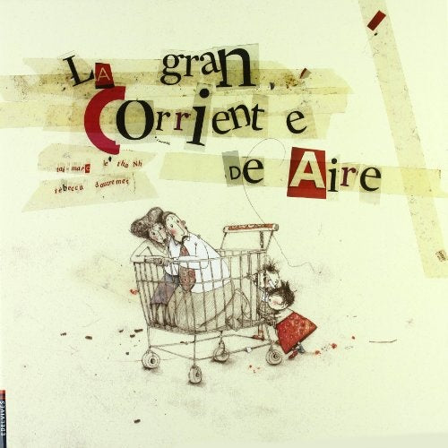 GRAN CORRIENTE DE AIRE, LA | REBECCA DAUTREMER