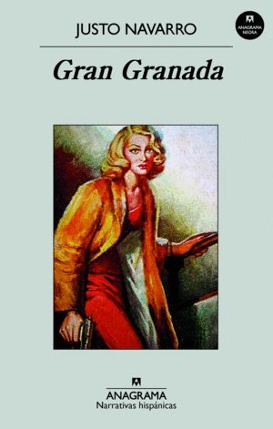 GRAN GRANADA | JUSTO NAVARRO