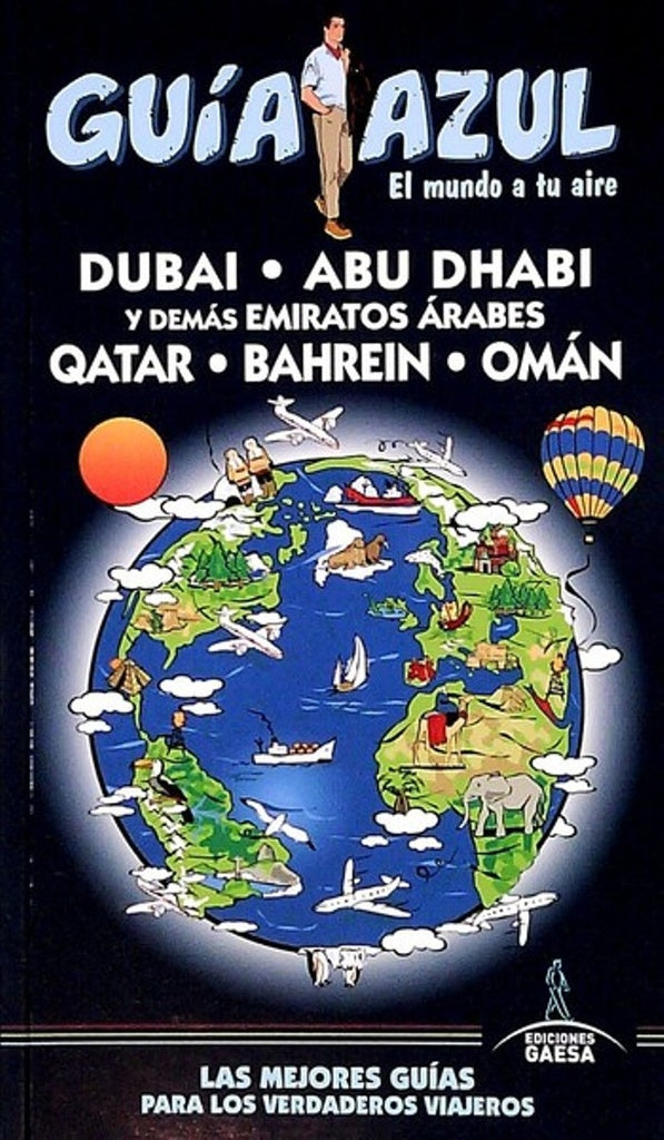 GUIA AZUL. DUBAI, ABU DHABI , QATAR, BAHREIN, OMAN