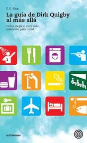 GUIA DE DIRK QUIGBY AL MAS ALLA, LA | E. E. KING