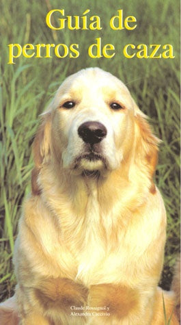 GUIA DE LOS PERROS DE CAZA