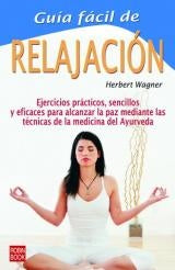 GUIA FACIL DE LA RELAJACION | HERBERT WAGNER