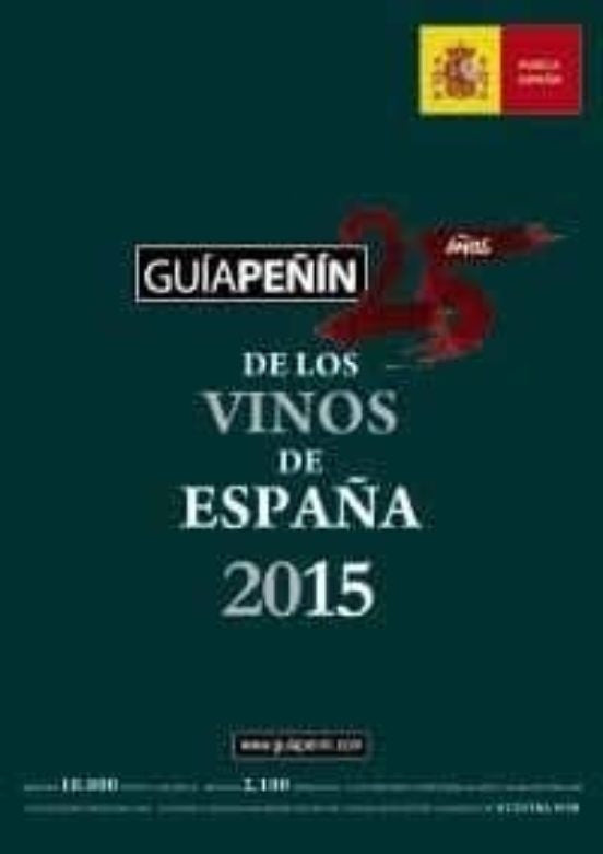 GUIA PEÑIN VERDE DE LOS VINOS DE ESPAÑA 2015. 25 AÑOS