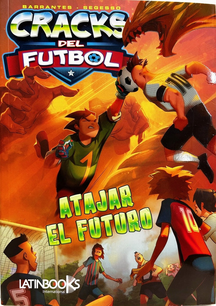 Cracks del Fútbol: Atajar el futuro | Latinbooks