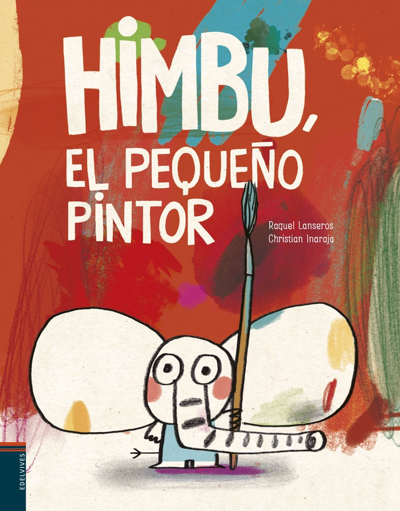 HIMBU, EL PEQUEÑO PINTOR | RAQUEL/ INARAJA CHRISTIAN LANSEROS