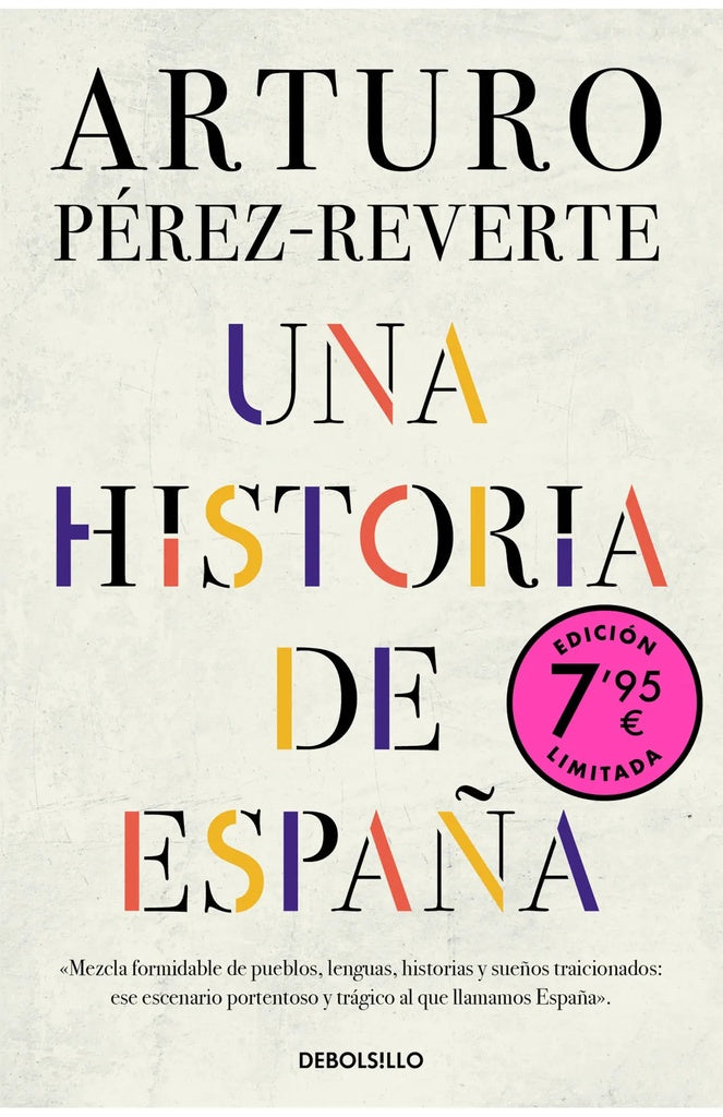 HISTORIA DE ESPAÑA, UNA | ARTURO PEREZ - REVERTE