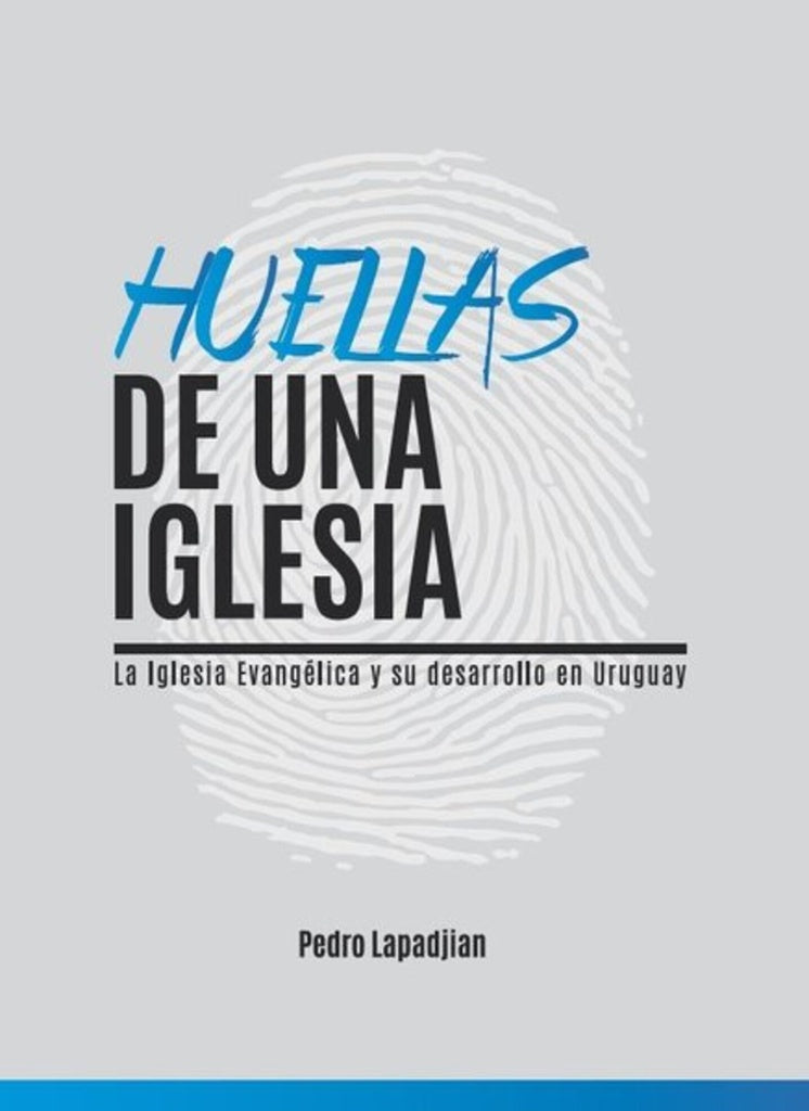HUELLAS DE UNA IGLESIA | PEDRO LAPADJIAN