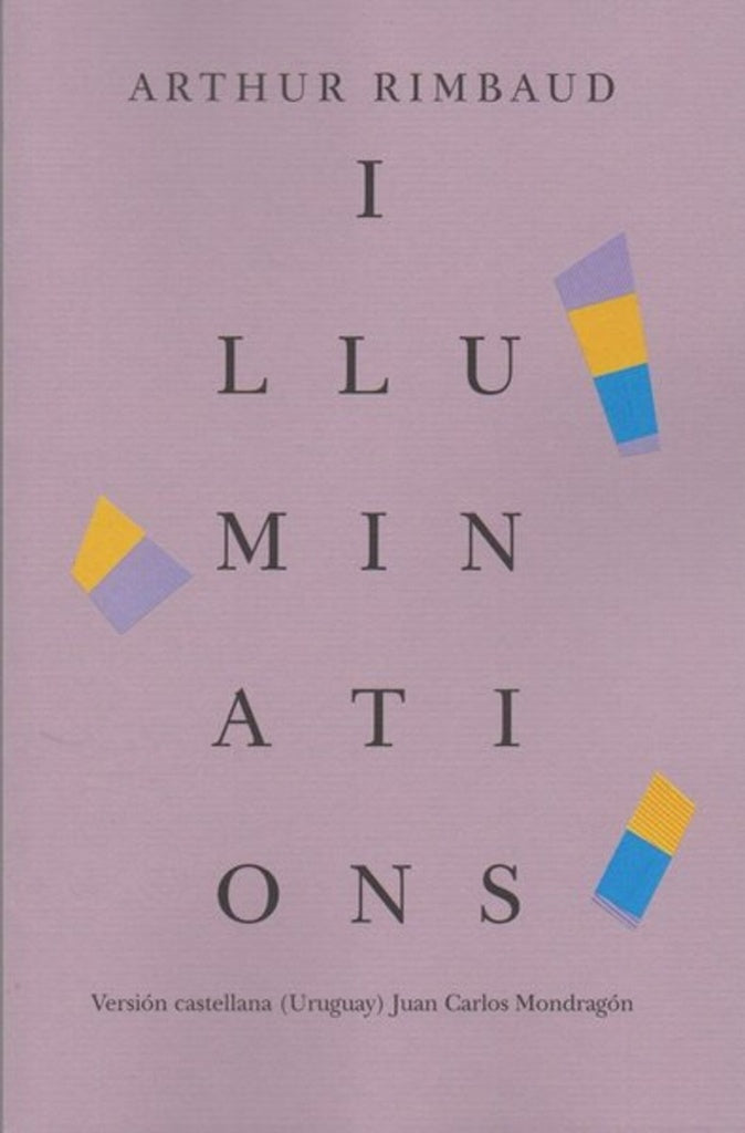 ILLUMINATIONS | Arthur Rimbaud