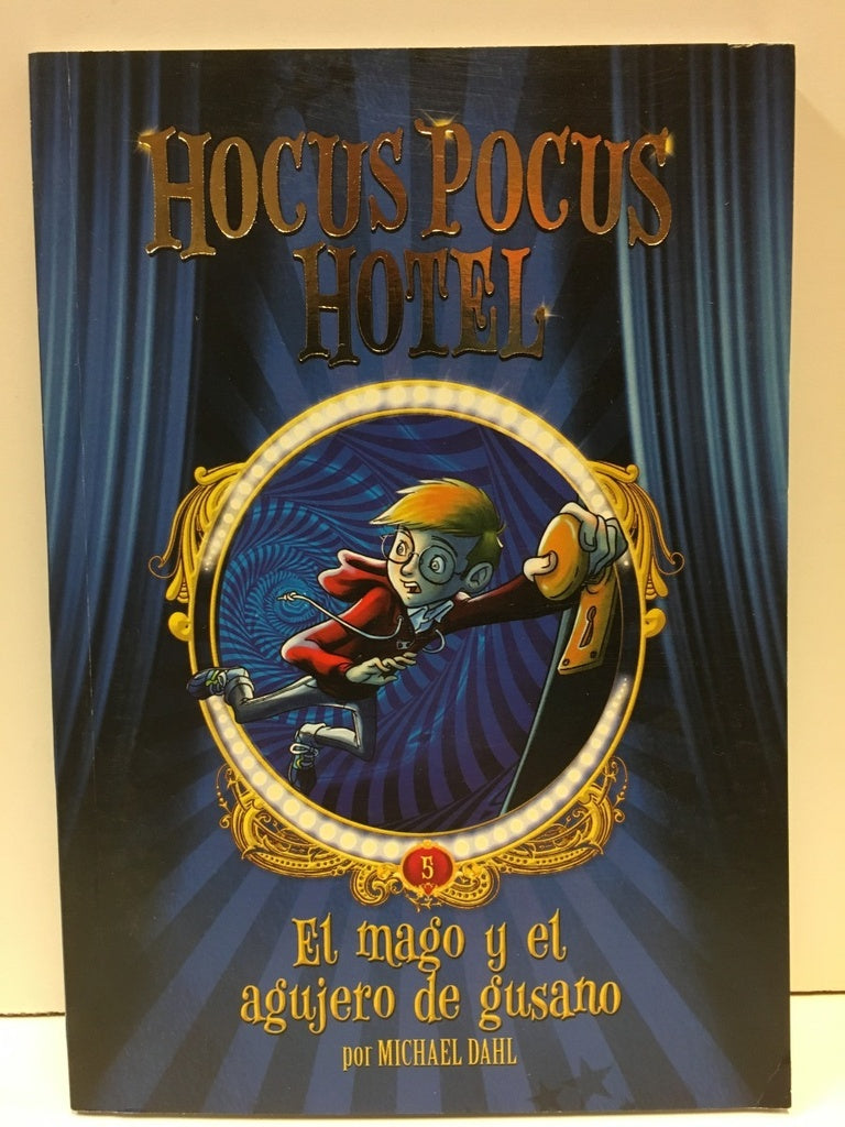 Hocus Pocus Hotel 5: El mago y el agujero de gusano | Michael Dahl