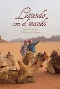 LATIENDO CON EL MUNDO | PABLO/ GUTIERREZ ZALDIVAR PEDRO GUTIERREZ ZALDIVA