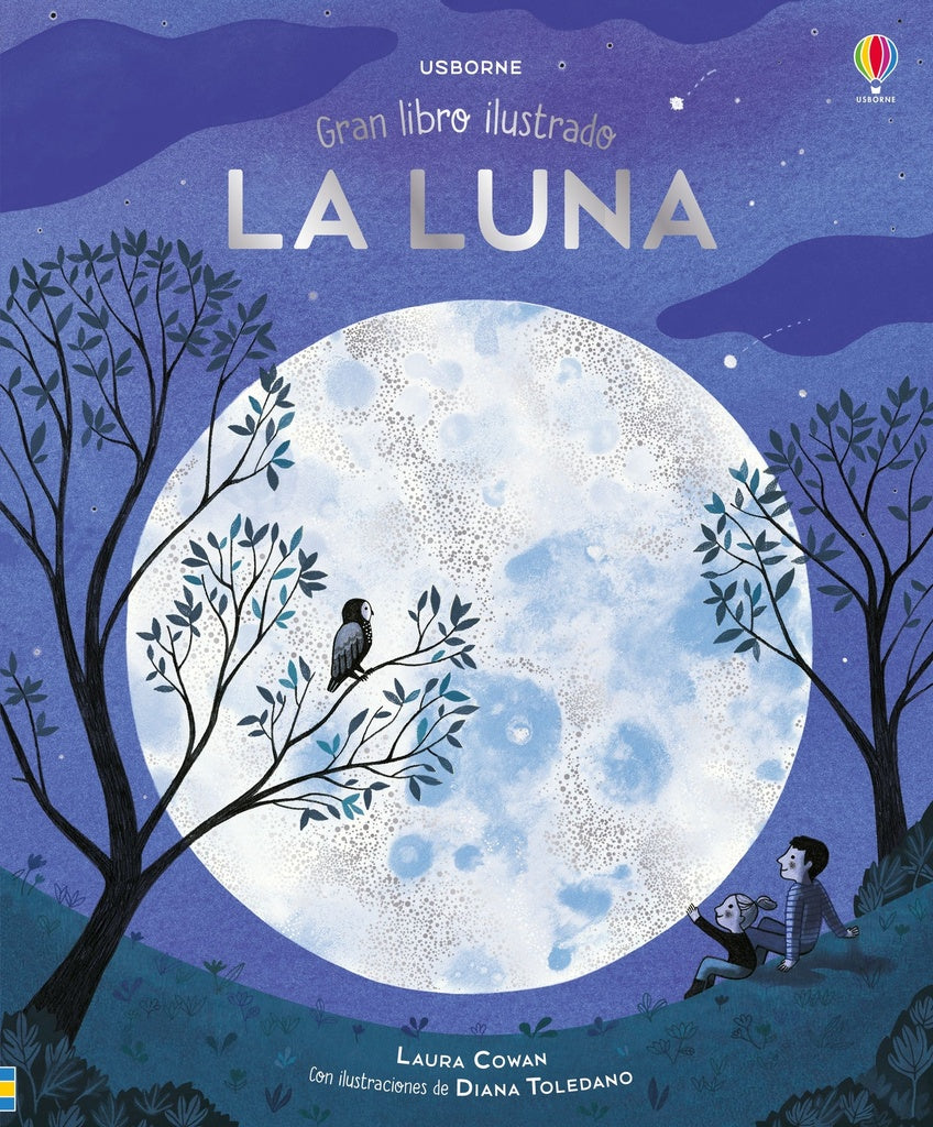 LUNA, LA. GRAN LIBRO ILUSTRADO | LAURA/ TOLEDANA DIANA COWAN