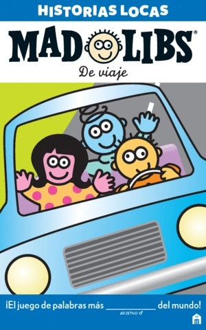 MAD LIBS. DE VIAJE. HISTORIAS LOCAS