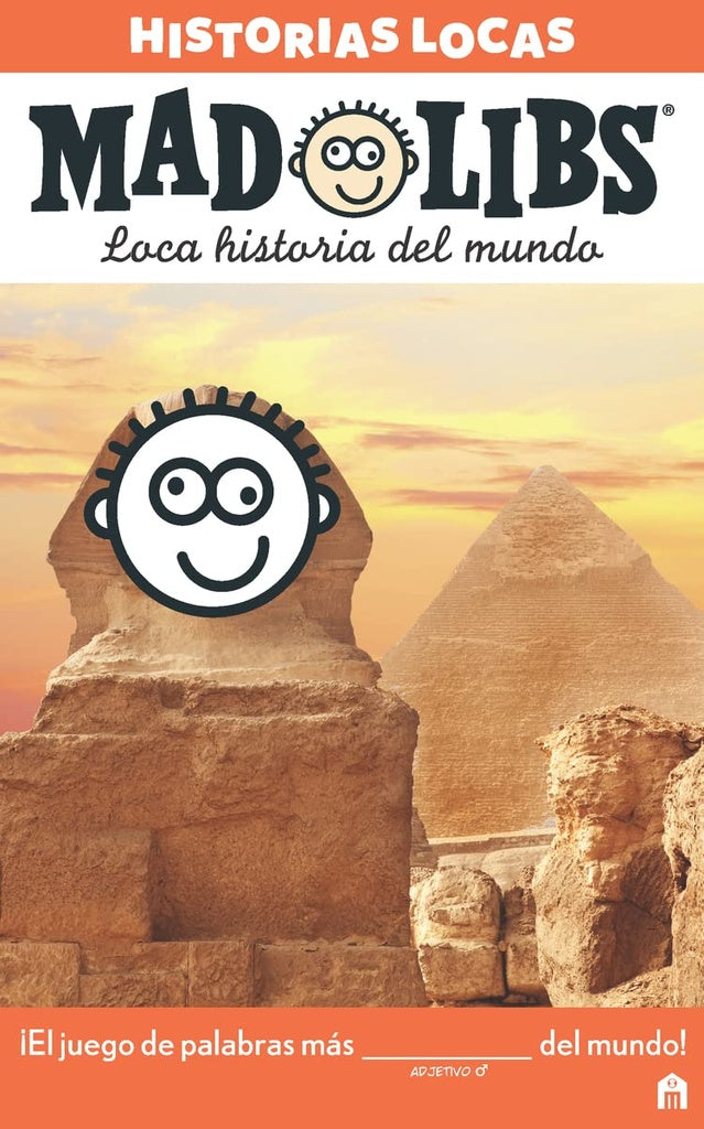 MAD LIBS. LOCA HISTORIA DEL MUNDO. HISTORIAS LOCAS