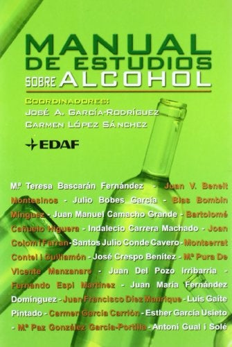 MANUAL DE ESTUDIOS SOBRE ALCOHOL | JOSE A. GARCIA RODIRGUEZ / CARMEN LOPEZ SANCHEZ