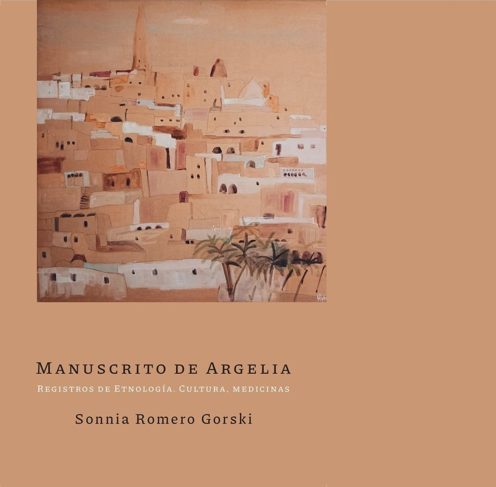 MANUSCRITO DE ARGELIA | SONNIA ROMERO GORSKI