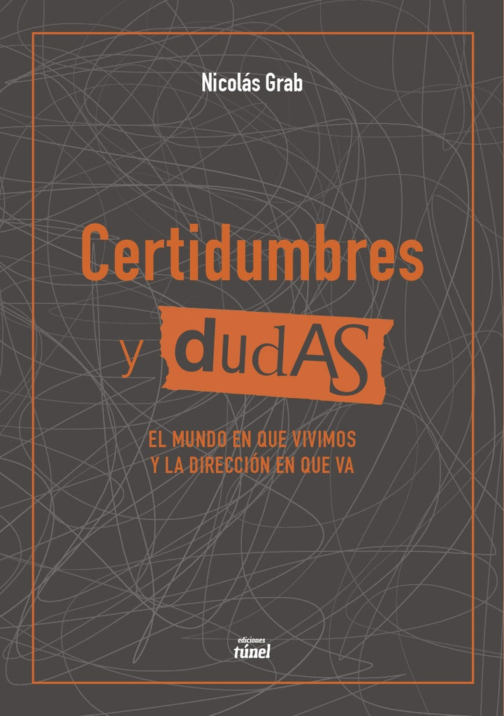 Certidumbres y dudas | Nicolás Grab