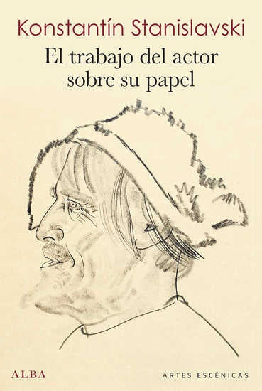 El trabajo del actor sobre su papel | STANISLAVSKI KONSTANTIN