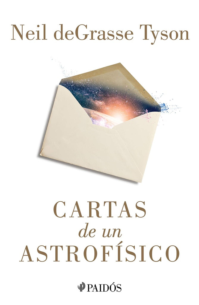 Cartas de un astrofísico | NEIL DEGRASSE TYSON