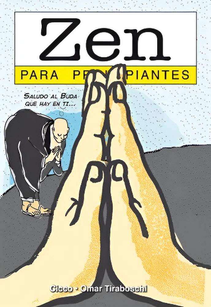 Zen para principiantes | Emilio Fernández Cicco