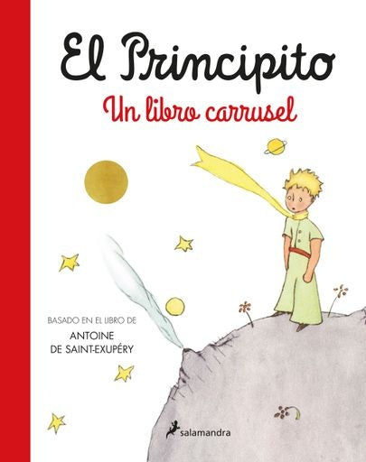 El principito. Un libro carrusel | Antoine De Saint-Exupery