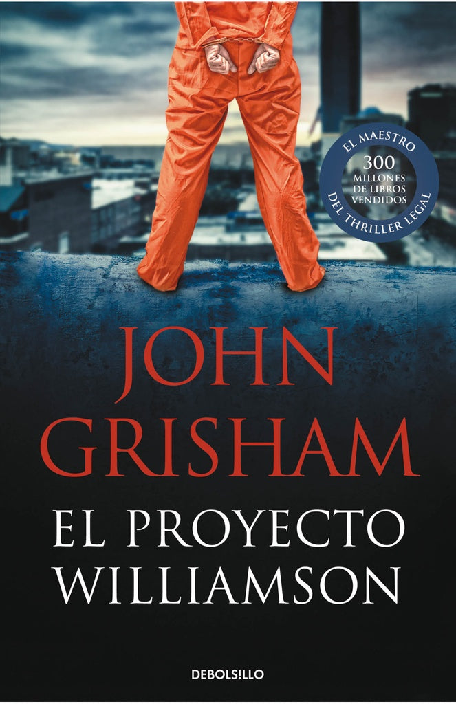El proyecto Williamson | John Grisham