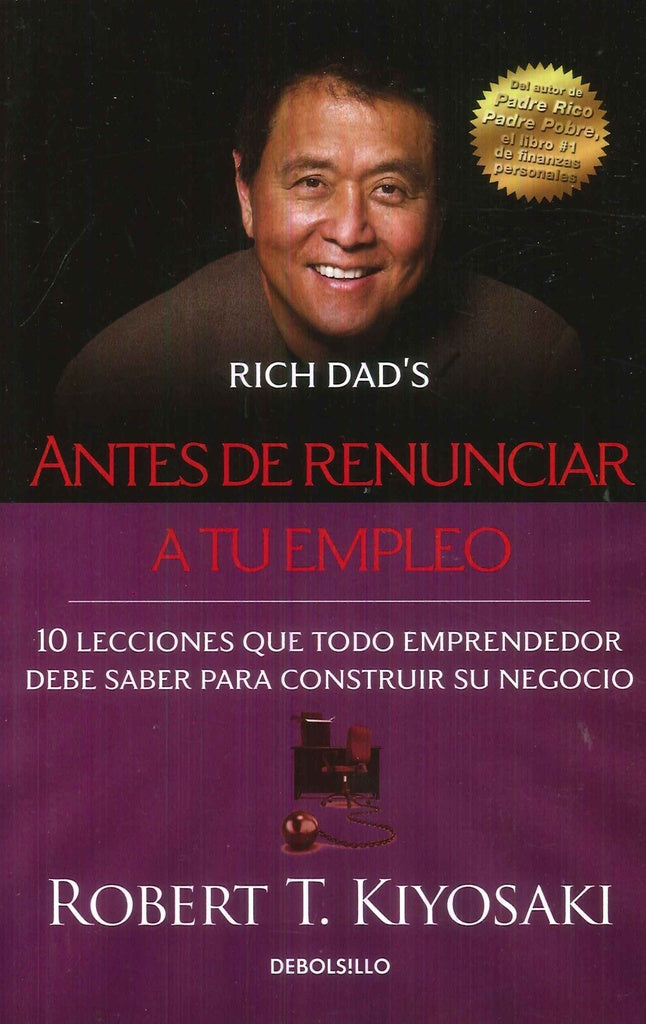 Antes de renunciar a tu empleo | Robert T. Kiyosaki
