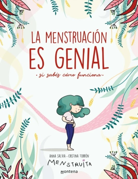 La menstruación es genial (si sabes cómo funciona) | Cristina; Salvia Anna Torrón