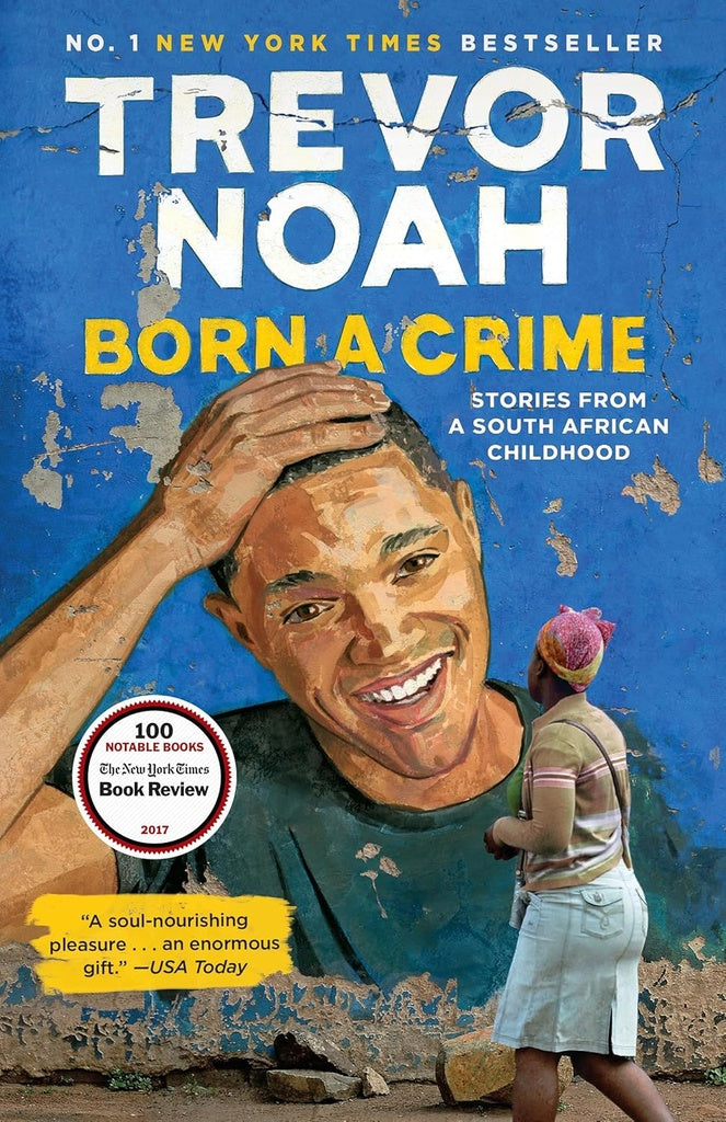 Born a Crime - Stories from a south african childhood | Trevor Noah
