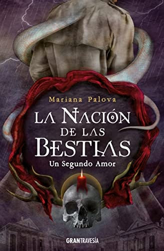 Un segundo amor. La nación de las bestias | Mariana Palova