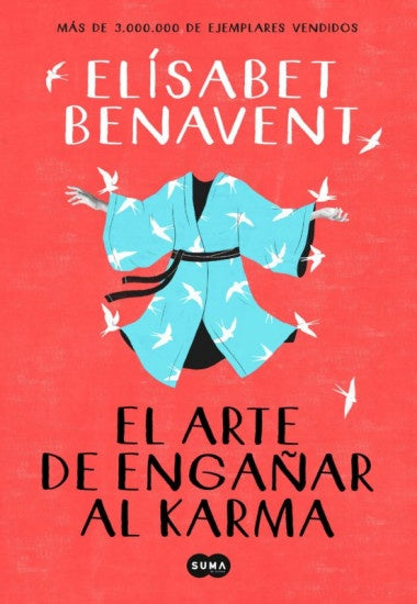 El arte de engañar al karma | Elísabet Benavent