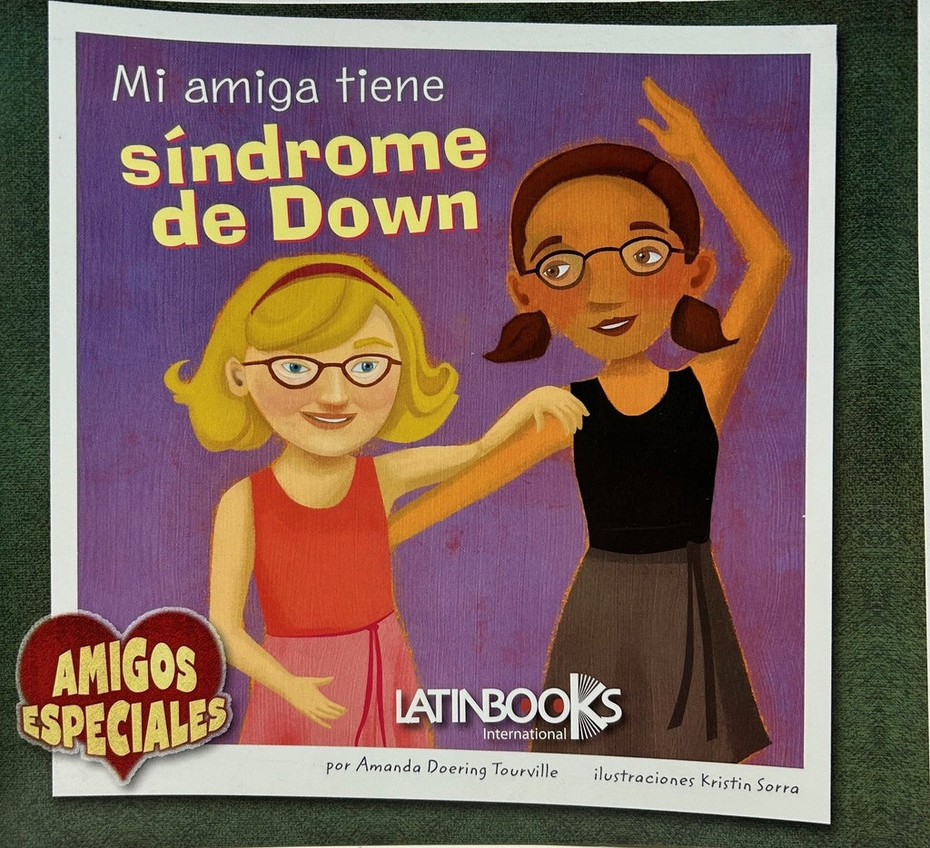 Amigos Especiales: Mi amiga tiene Sindrome de Down | Amanda Doering Tourville