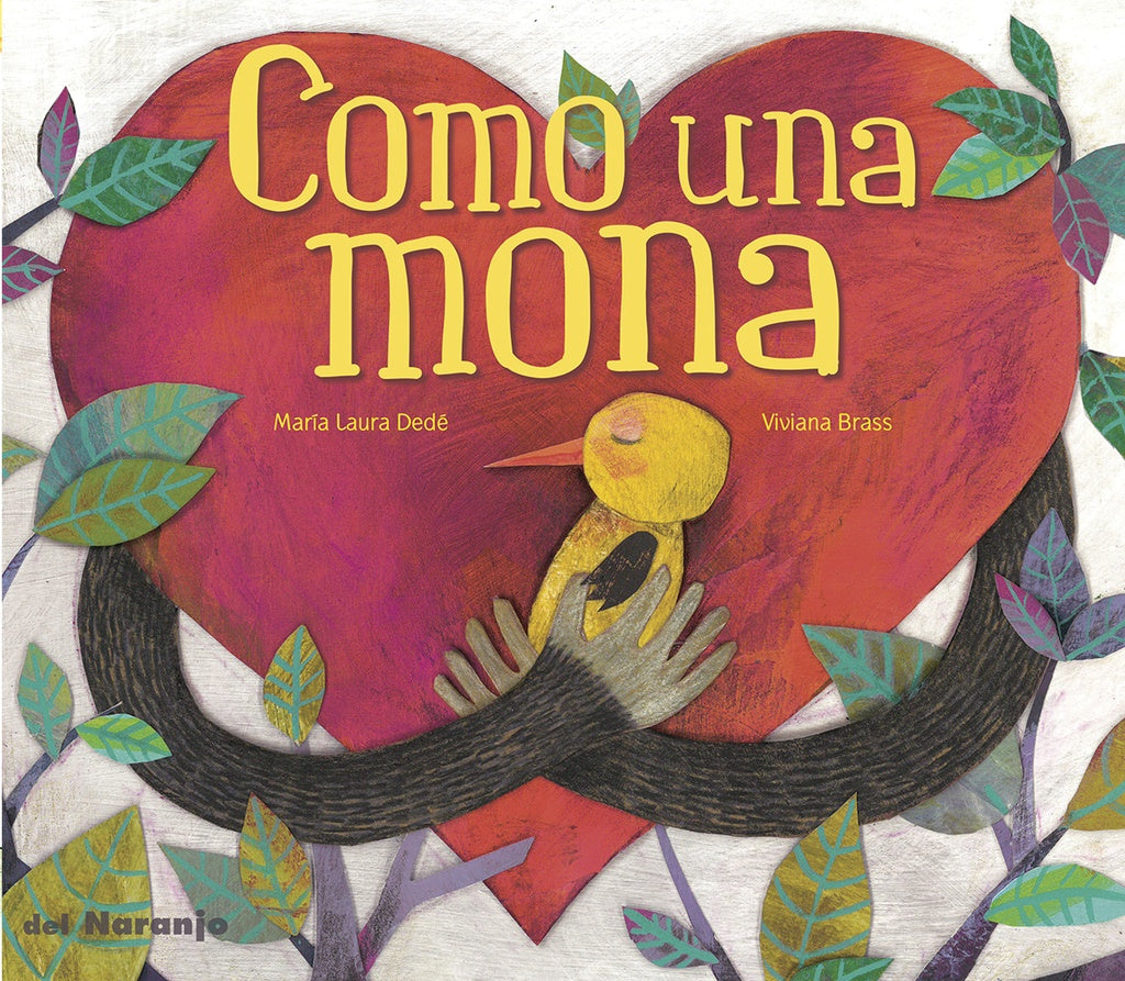 Como una mona | MARIA LAURA DEDE